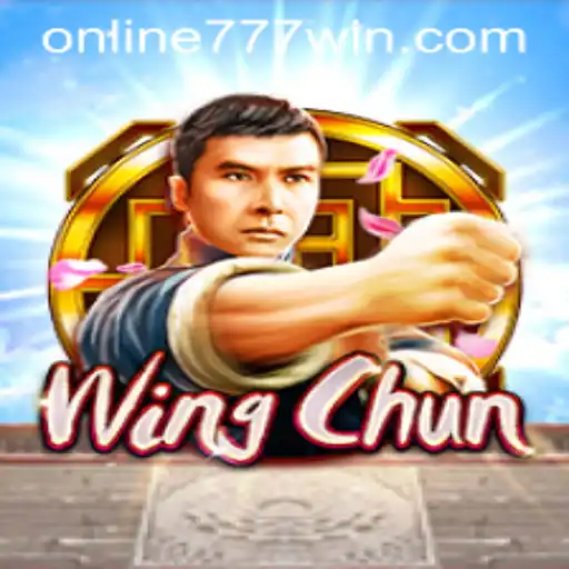 WingChun: Mastering Strategy and Strength with 777win